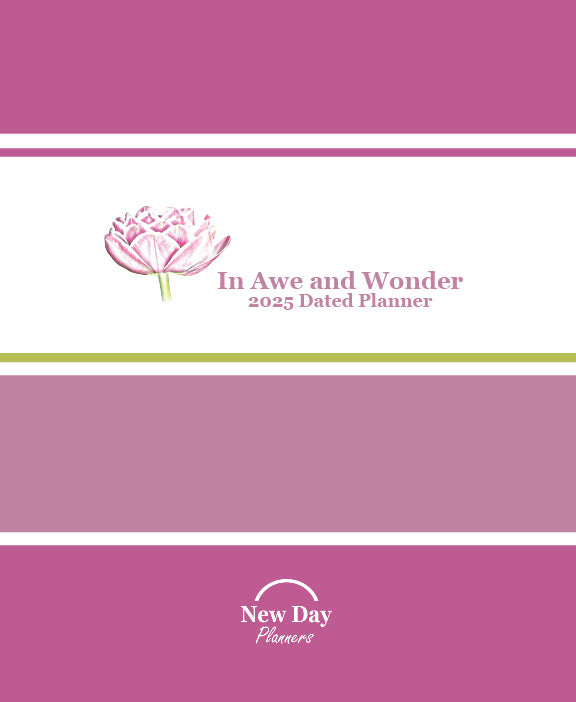 In Awe and Wonder 2025 Planner (Flower Cover)